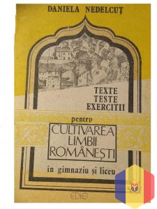 Exte, teste, exercitii pentru cultivarea limbi romanesti in gimnaziu si liceu